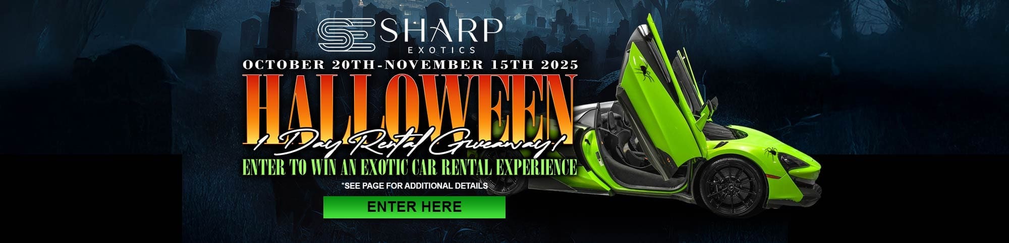 Sharp Exotics Halloween giveaway banner featuring a green exotic car with scissor doors open, promoting a car rental experience contest.